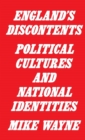 England's Discontents : Political Cultures and National Identities - Book