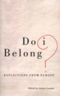 Do I Belong? : Reflections from Europe - Book