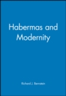 Habermas and Modernity - Book
