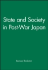 State and Society in Post-War Japan - Book