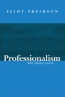 Professionalism : The Third Logic - Book