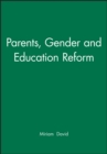 Parents, Gender and Education Reform - Book
