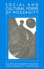 The Social and Cultural Forms of Modernity : Understanding Modern Societies, Book III - Book