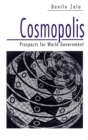 Cosmopolis : Prospects for World Government - Book