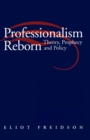 Professionalism Reborn : Theory, Prophecy and Policy - Book