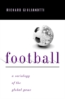 Football : A Sociology of the Global Game - Book