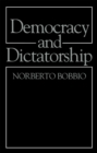 Democracy and Dictatorship : The Nature and Limits of State Power - Book