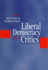 Liberal Democracy and its Critics : Perspectives in Contemporary Political Thought - Book