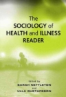 The Sociology of Health and Illness Reader - Book