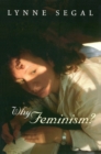 Why Feminism? : Gender, Psychology, Politics - Book