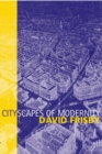 Cityscapes of Modernity : Critical Explorations - Book