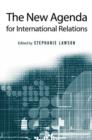 The New Agenda for International Relations : From Polarization to Globalization in World Politics? - Book