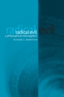 Radical Evil : A Philosophical Interrogation - Book