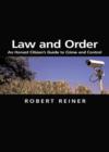 Law and Order : An Honest Citizen's Guide to Crime and Control - Book