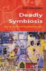 Deadly Symbiosis : The Rise of Neoliberal Penalty - Book