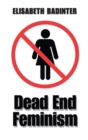Dead End Feminism - Book