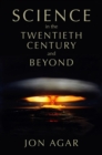 Science in the 20th Century and Beyond - Book