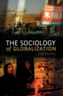 The Sociology of Globalization - Book