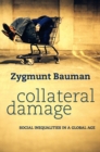 Collateral Damage : Social Inequalities in a Global Age - eBook