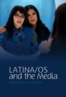Latina/os and the Media - Book