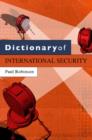 Dictionary of International Security - Book