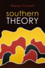 Southern Theory : Social Science And The Global Dynamics Of Knowledge - Book