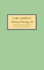 Political Theology II : The Myth of the Closure of any Political Theology - Book