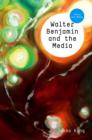 Walter Benjamin and the Media : The Spectacle of Modernity - Book