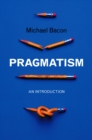 Pragmatism : An Introduction - Book