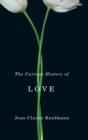 The Curious History of Love - Book
