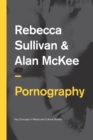 Pornography : Structures, Agency and Performance - Book
