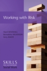 Working with Risk : Skills for Contemporary Social Work - Book