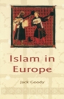 Islam in Europe - Jack Goody