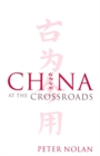 China at the Crossroads - Peter Nolan