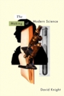 The Making of Modern Science : Science, Technology, Medicine and Modernity: 1789 - 1914 - eBook