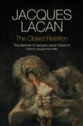 The Object Relation : The Seminar of Jacques Lacan, Book IV - Book