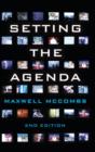 Setting the Agenda : Mass Media and Public Opinion - Book