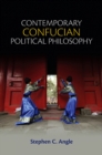 Contemporary Confucian Political Philosophy - eBook