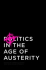 Politics in the Age of Austerity - Book