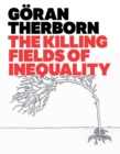 The Killing Fields of Inequality - Book