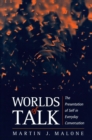 Worlds of Talk : The Presentation of Self in Everyday Conversation - eBook