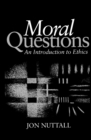 Moral Questions : An Introduction to Ethics - eBook
