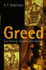 Greed : Gut Feelings, Growth, and History - eBook
