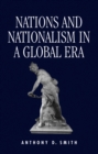 Nations and Nationalism in a Global Era - Anthony Smith