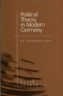 Political Theory in Modern Germany : An Introduction - eBook
