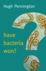 Have Bacteria Won? - Book