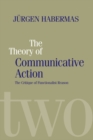 The Theory of Communicative Action : Lifeworld and Systems, a Critique of Functionalist Reason, Volume 2 - eBook