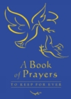 A Book of Prayers to Keep for Ever - Book