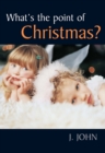 What's the Point of Christmas? - Book