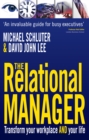 The Relational Manager : Transform your workplace and your life - Book